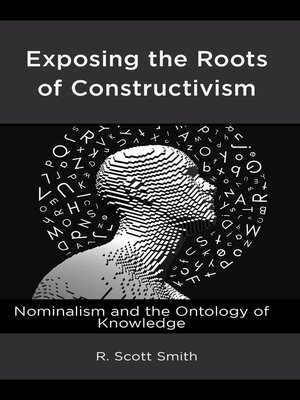 cover image of Exposing the Roots of Constructivism